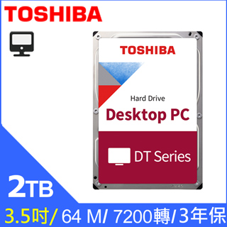 Toshiba【桌上型】(DT01ACA200) 2TB /7200轉/64MB/3.5吋/3Y